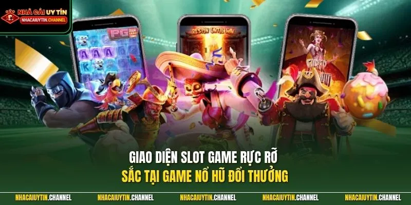 Giao diện slot game rực rỡ sắc tại game nổ hũ đổi thưởng